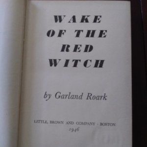 Wake of the Red Witch by Garland Roark 1946 ,rare book